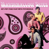 Purchase VA - Marshmallow Skies (60's Pop Stars Flirt With Psychedelia)