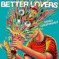 Buy Better Lovers - Highly Irresponsible Mp3 Download