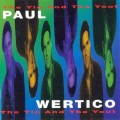 Buy Paul Wertico - The Yin And The Yout Mp3 Download