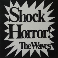 Purchase The Waves - Shock Horror! (Expanded Version)