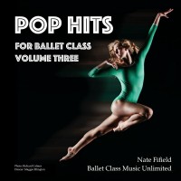 Purchase Nate Fifield - Pop Hits For Ballet Class Vol. 3