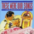 Buy VA - These Were Our Songs: Musical Memories Of The War Years CD1 Mp3 Download