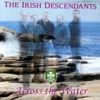 Purchase Irish Descendants - Across The Water