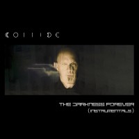 Purchase Collide - The Darkness Forever (Instrumentals)