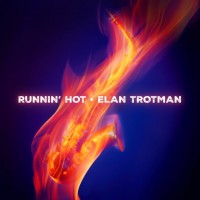 Purchase Elan Trotman - Runnin' Hot (CDS)