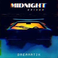 Purchase Midnight Driver - Dreamatik