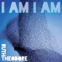 Purchase Ruth Theodore - I Am I Am