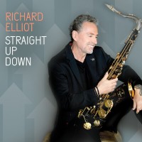 Purchase Richard Elliot - Straight Up Down