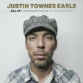 Buy Justin Townes Earle - All In: Unreleased & Rarities (The New West Years) Mp3 Download