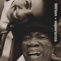 Purchase Milton Nascimento & Esperanza Spalding - Milton + Esperanza