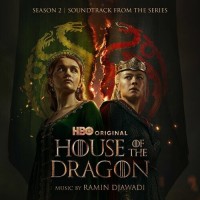 Purchase Ramin Djawadi - House Of The Dragon: Season 2 (Soundtrack From The HBO Series)