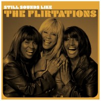 Purchase The Flirtations - Still Sounds Like The Flirtations