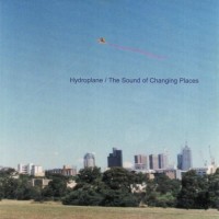 Purchase Hydroplane - The Sound Of Changing Places