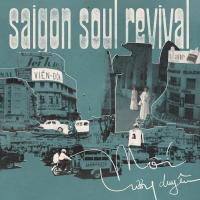 Purchase Saigon Soul Revival - Mối Lương Duyên