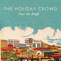 Buy The Holiday Crowd - Over The Bluffs Mp3 Download