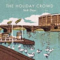 Purchase The Holiday Crowd - Sick Days (CDS)