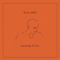 Buy Tyrone Wells - Somebody To You Mp3 Download