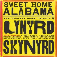 Purchase VA - Sweet Home Alabama: A Country Music Tribute To Lynyrd Skynyrd