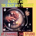 Buy Scientist - Scientist Meets The Crazy Mad Professor At Channel One Studio Mp3 Download