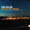 Buy Tom Collier - Across The Bridge Mp3 Download