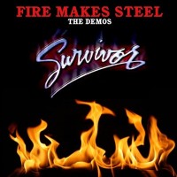 Purchase Survivor - Fire Makes Steel: The Demos