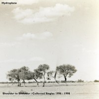 Purchase Hydroplane - Shoulder To Shoulder: Collected Singles 1996 - 1998