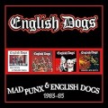 Buy English Dogs - Mad Punx & English Dogs - Expanded Edition Mp3 Download