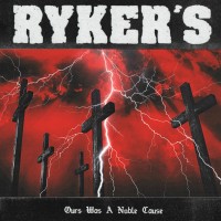 Purchase Ryker's - Ours Was A Noble Cause