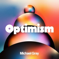 Purchase Michael Gray - Optimism (Expanded Edition)