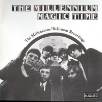 Purchase The Millennium - Magic Time: The Millennium / Ballroom Recordings CD1