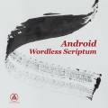 Buy Android - Wordless Scriptum Mp3 Download