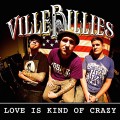 Buy Villebillies - Love Is Kind Of Crazy (CDS) Mp3 Download