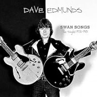 Purchase Dave Edmunds - Swan Songs: The Singles 1976-1981