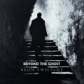 Buy Beyond The Ghost - Neon Twilight Mp3 Download