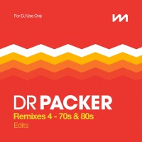 Purchase VA - Dr Packer Remixes 4: 70S & 80S (Edits)