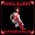 Buy India Ramey - Baptized By The Blaze Mp3 Download