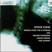 Purchase Steve Cohn - Bridge Over The X-Stream