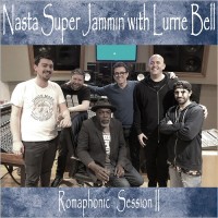 Purchase Nasta Super - Jammin' With Lurrie Bell: Romaphonic Session II