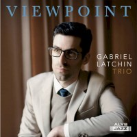 Purchase Gabriel Latchin Trio - Viewpoint