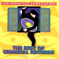 Purchase VA - The Freestyle Compilation: The Best Of Criminal Records