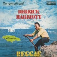 Purchase Derrick Harriott - The Sensational Derrick Harriott Sings Jamaica Reggae