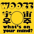 Buy Wooze - What's On Your Mind? (EP) Mp3 Download