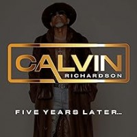 Purchase Calvin Richardson - Five Years Later...