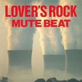 Buy Mute Beat - Lover's Rock Mp3 Download