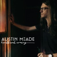 Purchase Austin Meade - Heartbreak Coming