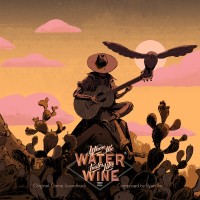 Purchase Ryan Ike - Where The Water Tastes Like Wine (Original Game Soundtrack)