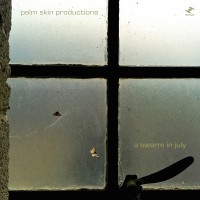 Purchase Palm Skin Productions - A Swarm In July