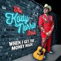 Buy The Kody Norris Show - When I Get The Money Made Mp3 Download