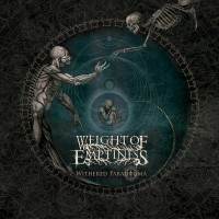 Purchase Weight Of Emptiness - Withered Paradogma