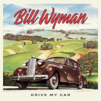 Purchase Bill Wyman - Drive My Car (Deluxe Edition)